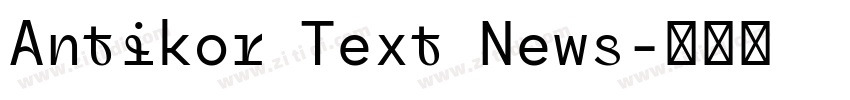 Antikor Text News字体转换